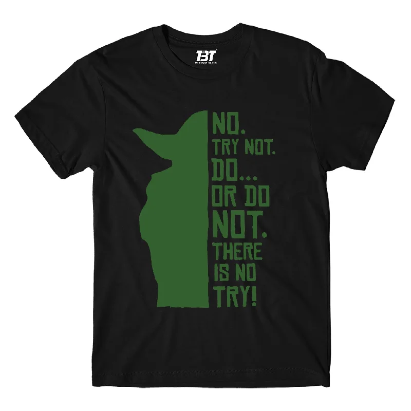 T shirt - There Is No Try - Yoda